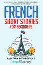French Short Stories for Beginners: 20 Captivating Short Stories to Learn French & Grow Your Vocabulary the Fun Way! - Paperback