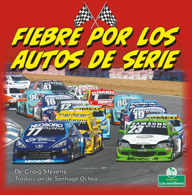 Fiebre Por Los Autos de Serie (Stock Car Mania) - Library Binding