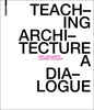 Teaching Architecture: A Dialogue - Paperback
