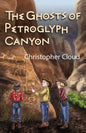 The Ghosts of Petroglyph Canyon - Paperback