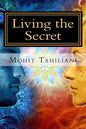 Living the Secret: A Tribute to Rhonda Byrne andThe Secret Team - Paperback