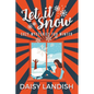 Let it Snow: Cozy Mysteries for Winter - Paperback