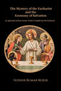 The Mystery of the Eucharist and the Economy of Salvation - Paperback