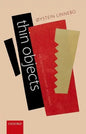 Thin Objects: An Abstractionist Account - Hardcover