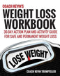 Coach Kevin's Weight Loss Workbook: 30-Day Action Plan and Activity Guide For Safe and Permanent Weight Loss - Paperback