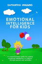 Emotional Intelligence for Kids: EQ Activities: Emotional Intelligence Activities - Paperback