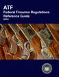 ATF Federal Firearms Regulations Reference Guide - Paperback
