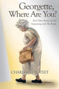 Georgette, Where Are You?: And Other Stories of God Interacting with His People - Paperback
