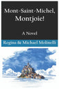 Mont-Saint-Michel, Montjoie! - Paperback