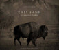 This Land: An American Portrait - Hardcover