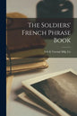 The Soldiers' French Phrase Book - Paperback