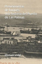 Provisionistas de buques. Una historia del Puerto de Las Palmas - Paperback