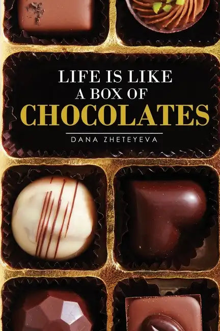 Life is Like a Box of Chocolates - Paperback