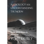 Astrology 101: Understanding the Moon: Know about Moon in Astrology - Paperback