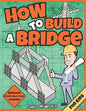 How To Build A Bridge: Paper Model Kit For Kids To Learn Bridge Building Methods and Techniques With Paper Crafts - Paperback