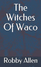 The Witches Of Waco - Paperback