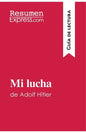 Mi lucha de Adolf Hitler (Guía de lectura): Resumen y análisis completo - Paperback