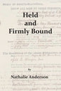 Held and Firmly Bound - Paperback
