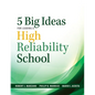 Five Big Ideas for Leading a High Reliability School: (Data-Driven Approaches for Becoming a High Reliability School) - Paperback