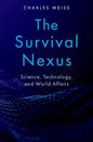 The Survival Nexus: Science, Technology, and World Affairs - Hardcover