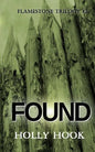 Found (#2 Flamestone Trilogy) - Paperback