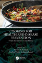 Cooking for Health and Disease Prevention: From the Kitchen to the Clinic - Paperback