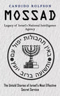 Mossad: Legacy of Israel's National Intelligence Agency (The Untold Stories of Israel's Most Effective Secret Service) - Paperback