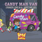 Candy Man Van: Strangers Come In All Shapes and Sizes - Paperback