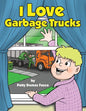 I Love Garbage Trucks - Paperback