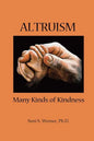 Altruism: Many Kinds of Kindness - Paperback