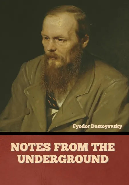 Notes from the Underground - Hardcover