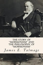 The Story of "Mormonism" and the Philosophy of "Mormonism" - Paperback