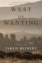 West of Wanting - Hardcover