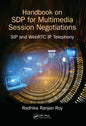 Handbook of SDP for Multimedia Session Negotiations: SIP and WebRTC IP Telephony - Paperback