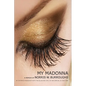 My Madonna: My Intimate Friendship with the Blue Eyed Girl on her Arrival in New York - Paperback