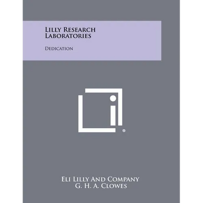 Lilly Research Laboratories: Dedication - Paperback