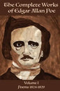 The Complete Works of Edgar Allan Poe Volume 1: : Poems 1824 - 1829 - Paperback