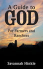 A Guide to God: For Farmers and Ranchers - Paperback