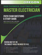 Oregon 2020 Master Electrician Exam Questions and Study Guide: 400+ Questions for study on the 2020 National Electrical Code - Paperback