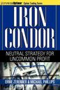 Iron Condor: Neutral Strategy for Uncommon Profit - Paperback