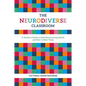 The Neurodiverse Classroom: A Teacher's Guide to Individual Learning Needs and How to Meet Them - Paperback