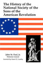 A History of the National Society of Sons of the American Revolution - Paperback