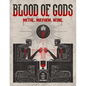 Blood of Gods: Metal. Mayhem. Wine. - Paperback