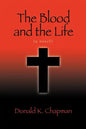 The Blood and the Life - Paperback