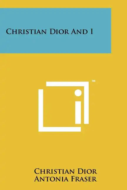 Christian Dior And I - Paperback