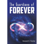 The Guardians of Forever - Paperback