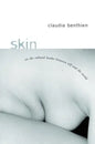 Skin: On the Cultural Border Between Self and World - Paperback