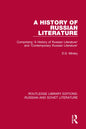 A History of Russian Literature: Comprising 'a History of Russian Literature' and 'Contemporary Russian Literature' - Paperback
