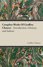 Complete Works Of Geoffrey Chaucer - Paperback
