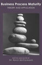 Business Process Maturity: Theory and Application - Paperback